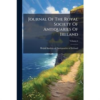 Journal Of The Royal Society Of Antiquaries Of Ireland