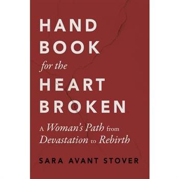 Handbook for the Heartbroken