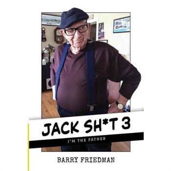 Jack Sh*t 3