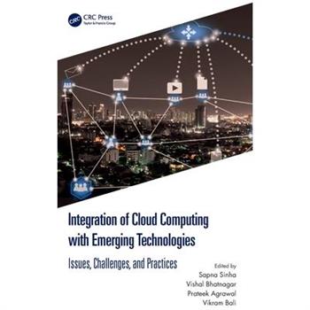 Integration of Cloud Computing with Emerging Technologies