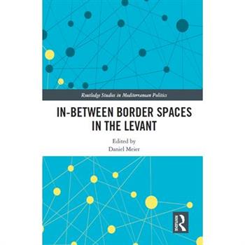 In-Between Border Spaces in the Levant
