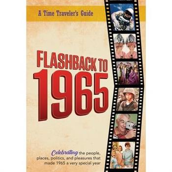 Flashback to 1965 - A Time Traveler’s Guide