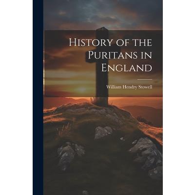History of the Puritans in England