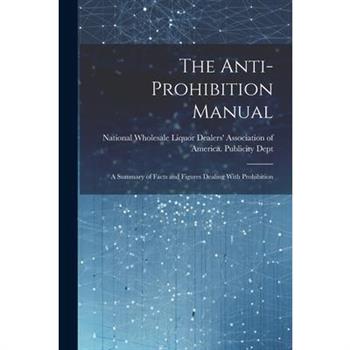 The Anti-prohibition Manual