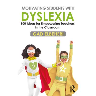 Motivating Students with Dyslexia