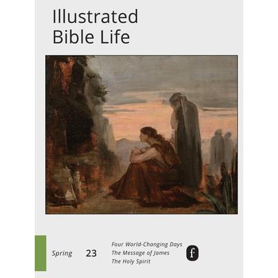 Faith Connections Illustrated Bible Life (March/April/May 2023)