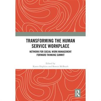 Transforming the Human Service Workplace