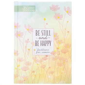 Be Still and Be Happy