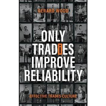Only Tradies Improve Reliability