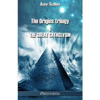 The Origins trilogy I - The Great Cataclysm