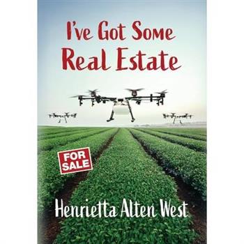 I've Got Some Real Estate