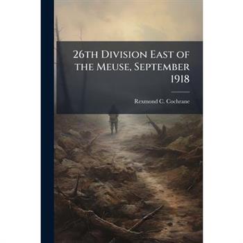 26th Division East of the Meuse, September 1918