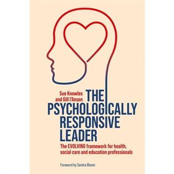 The Psychologically Responsive Leader