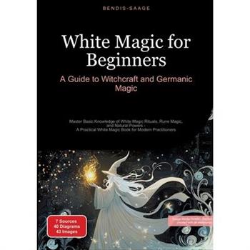 White Magic for Beginners