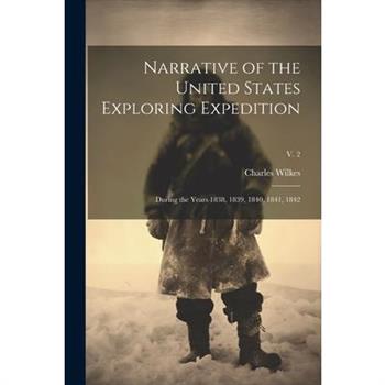 Narrative of the United States Exploring Expedition