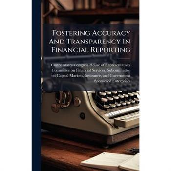 Fostering Accuracy And Transparency In Financial Reporting