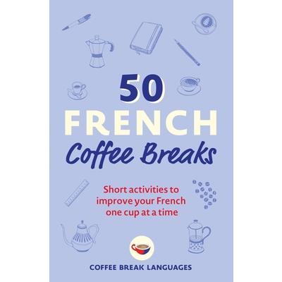 50 French Coffee Breaks