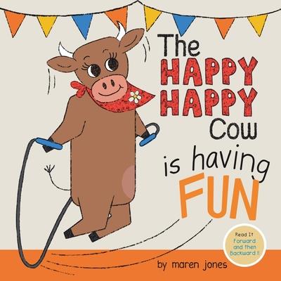 The Happy Happy Cow Is Having Fun