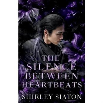The Silence Between Heartbeats (The Dark Edition)
