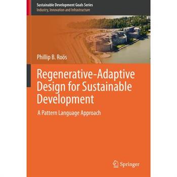 Regenerative-Adaptive Design for Sustainable Development