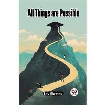 All Things are Possible