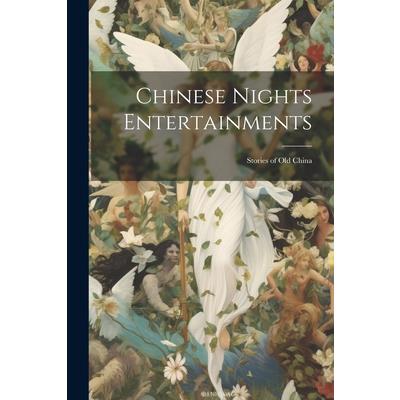 Chinese Nights Entertainments
