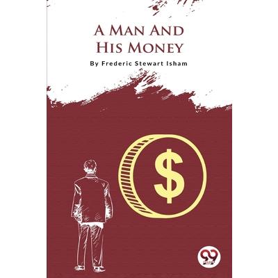 A Man And His Money