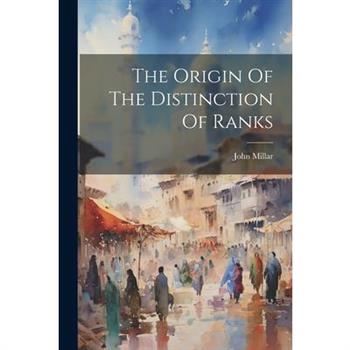 The Origin Of The Distinction Of Ranks