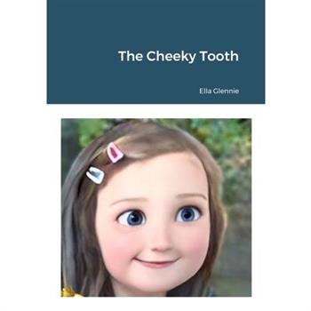 The Cheeky Tooth