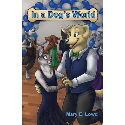 In a Dog’s World
