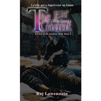 L'elfe qui a Apprivois矇 un G矇ant The Elf Who Tamed a Giant (This Ain't No Fantasy!)