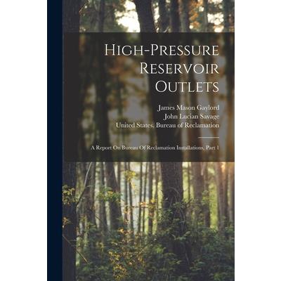 High-pressure Reservoir Outlets