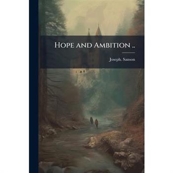 Hope and Ambition ..