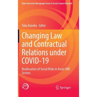 Changing Law and Contractual Relations Under Covid-19