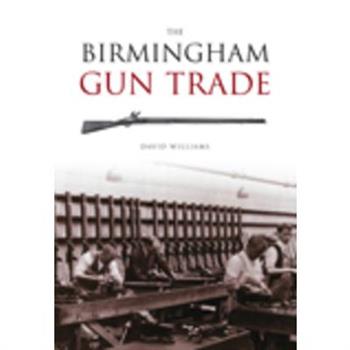 The Birmingham Gun Trade