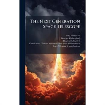 The Next Generation Space Telescope