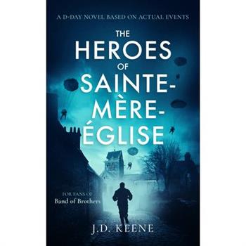 The Heroes of Sainte-M癡re-?glise