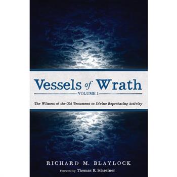 Vessels of Wrath, Volume 1