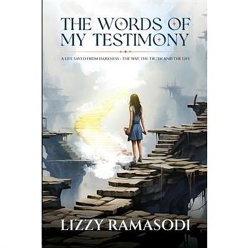 The Words of my Testimony