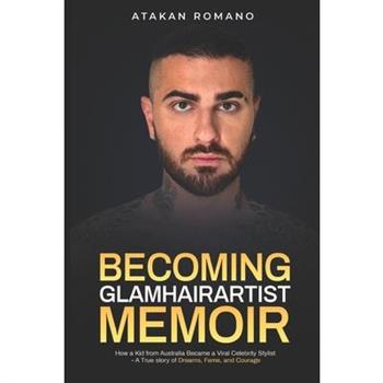 Becoming Glamhairartist Memoir
