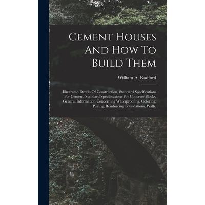 Cement Houses And How To Build Them