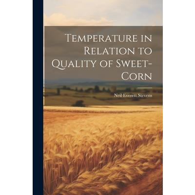 Temperature in Relation to Quality of Sweet-corn