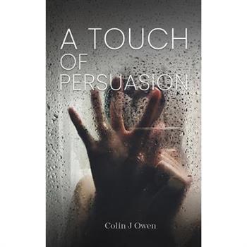 A Touch of Persuasion