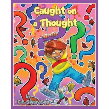 Caught on a Thought