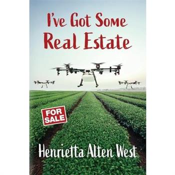 I've Got Some Real Estate