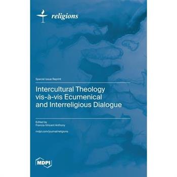 Intercultural Theology vis-?-vis Ecumenical and Interreligious Dialogue