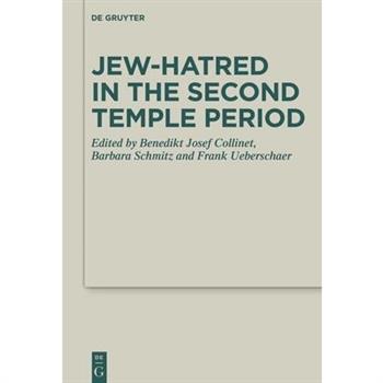 Jew-Hatred in the Second Temple Period