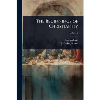 The Beginnings of Christianity