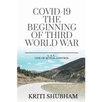 Covid-19 the Beginning of Third World War
