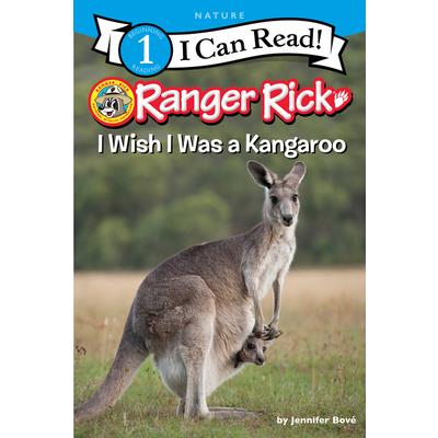 Ranger Rick: I Wish I Was a Kangaroo